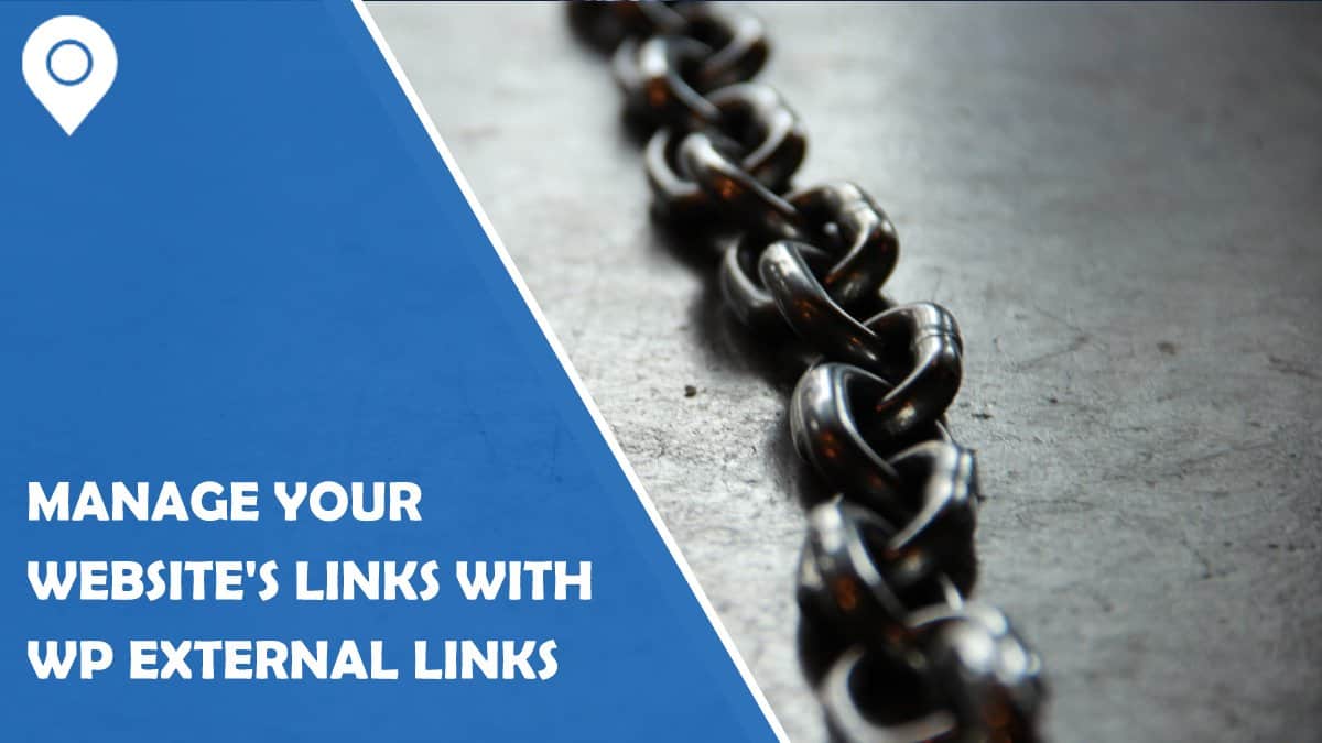 How To Effortlessly Manage Your Links With WP External Links