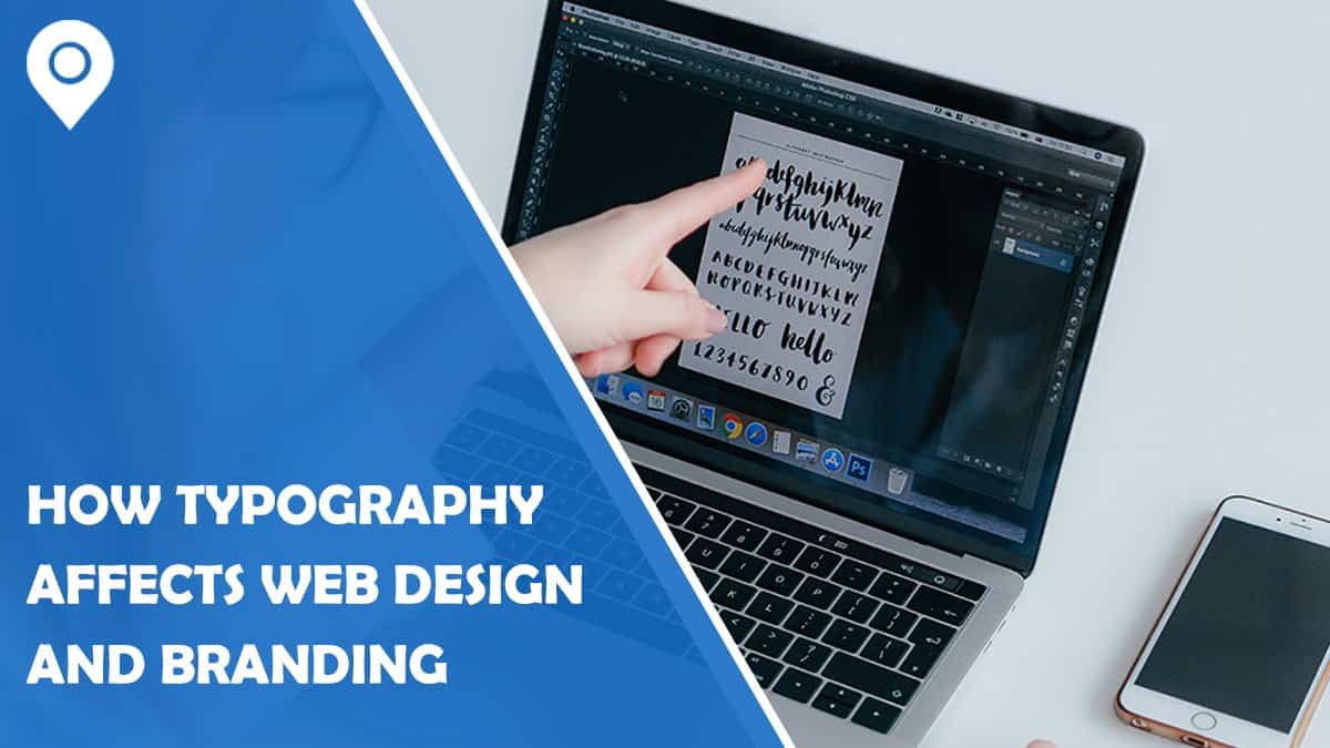 How Typography Affects Web Design and Branding