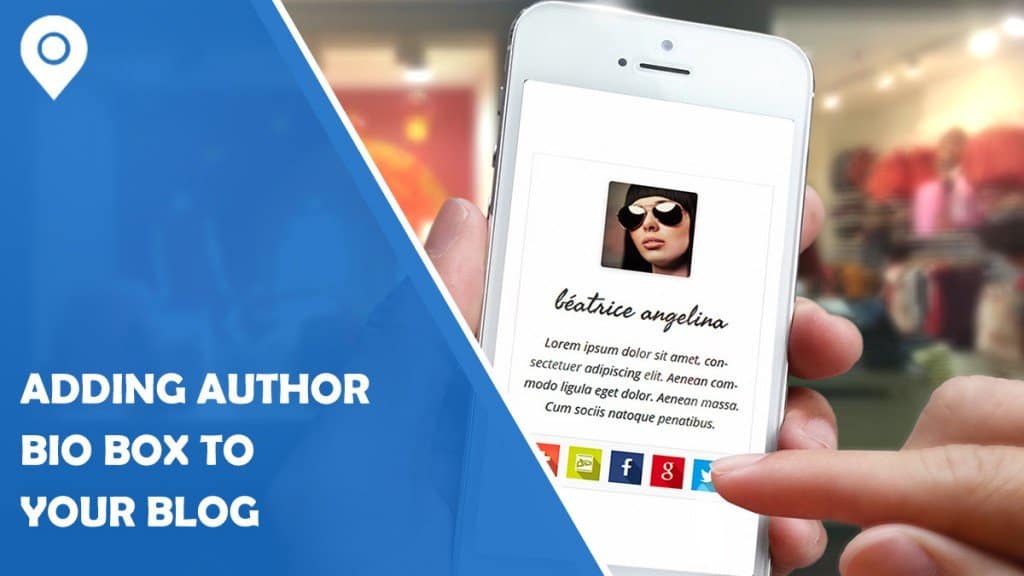 Why Adding Author Bio Box to your Blog is Important and How to Do It? (Step by step guide)