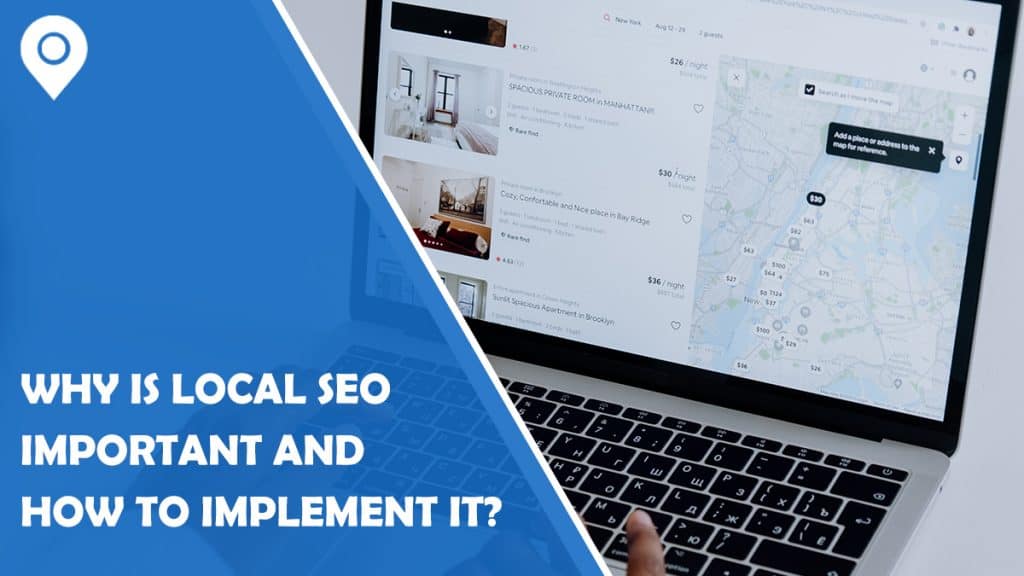 Why Is Local SEO Important and How to Implement It?