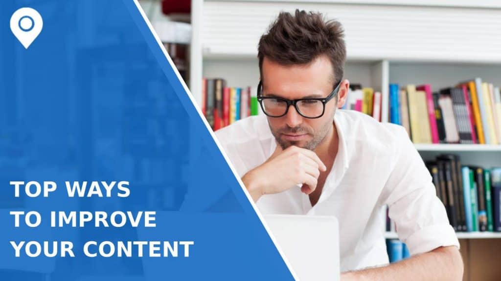 Top 8 Ways to Improve Your Content Before Publishing