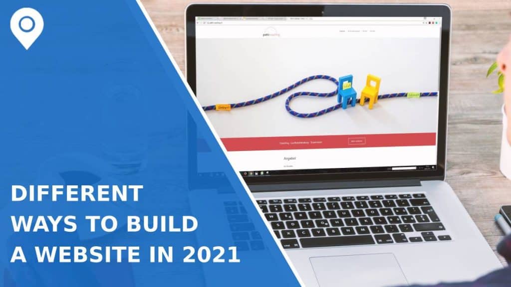 Different Ways to Build a Website in 2021