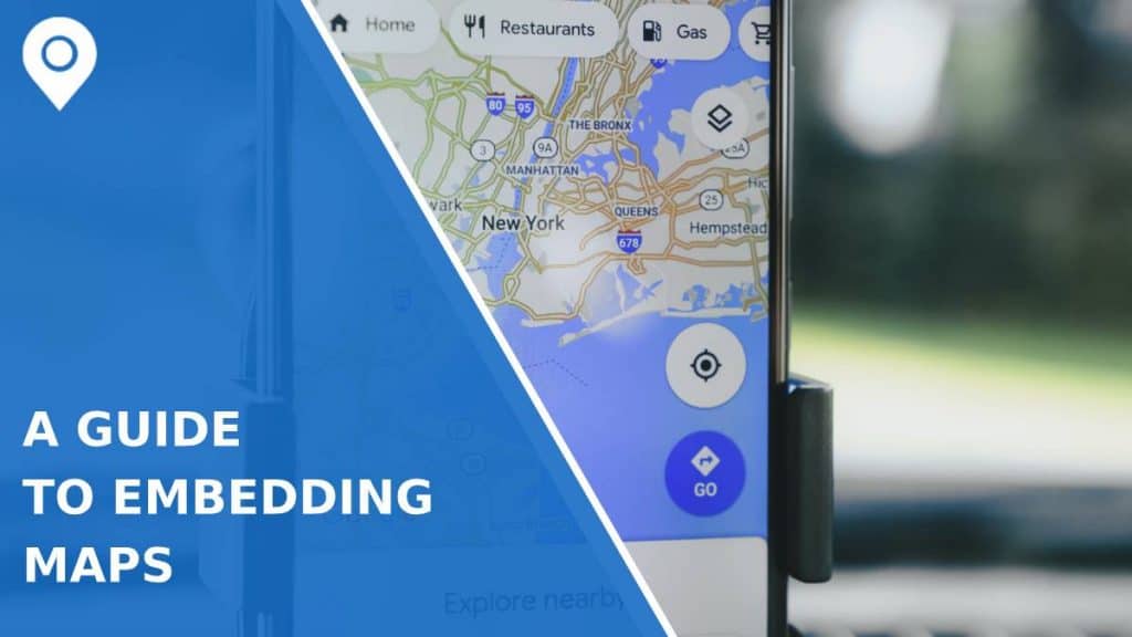 A Guide to Embedding Maps and Marketing with Maps