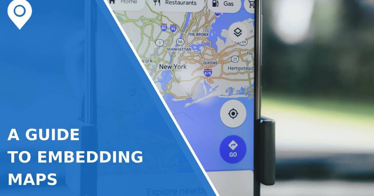 A Guide to Embedding Maps and Marketing with Maps - Google Maps Widget