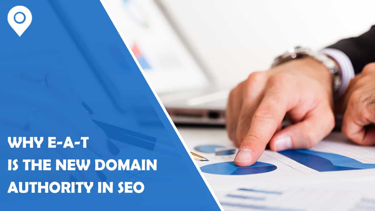 Why E-A-T is the New Domain Authority in SEO