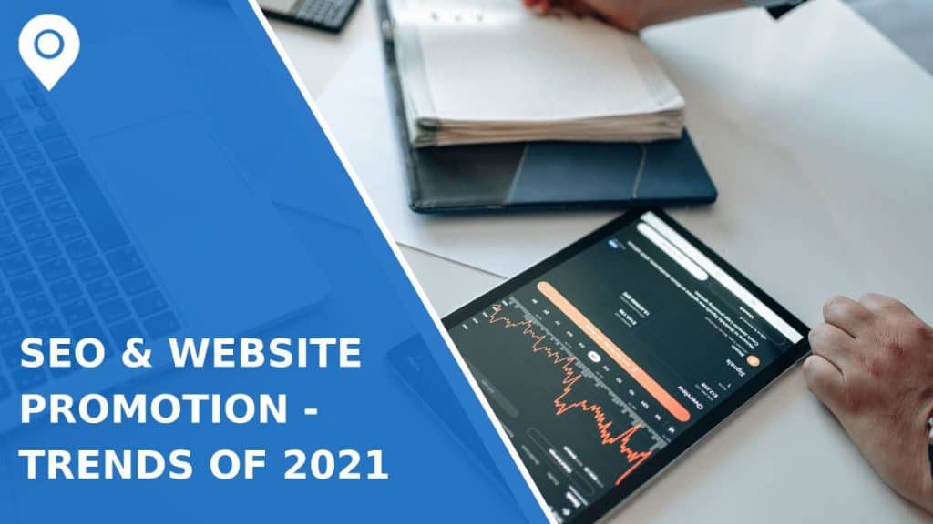SEO and Website Promotion - Trends of 2021