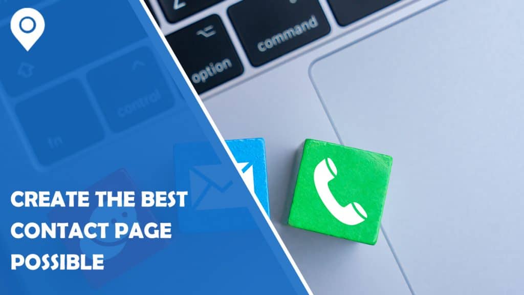 How to Create the Best Contact Page Possible