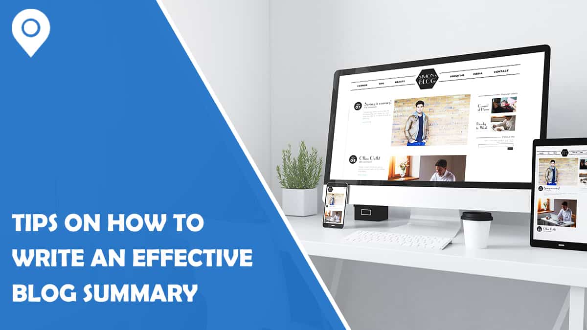 10 Tips on How to Write an Effective Blog Summary