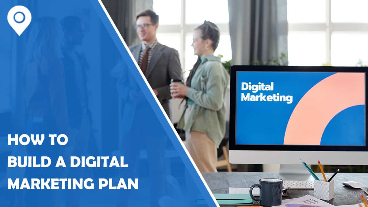 How to Build the Foundation of a Digital Marketing Plan