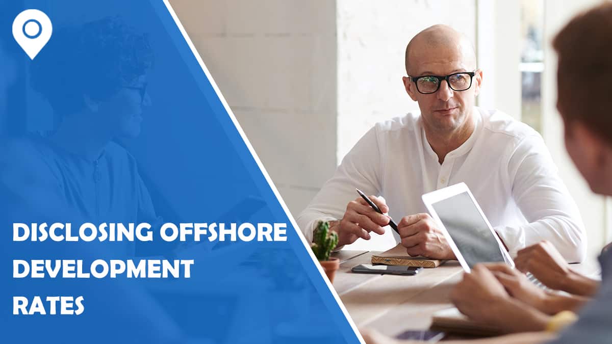 Disclosing offshore development rates: all you need to know