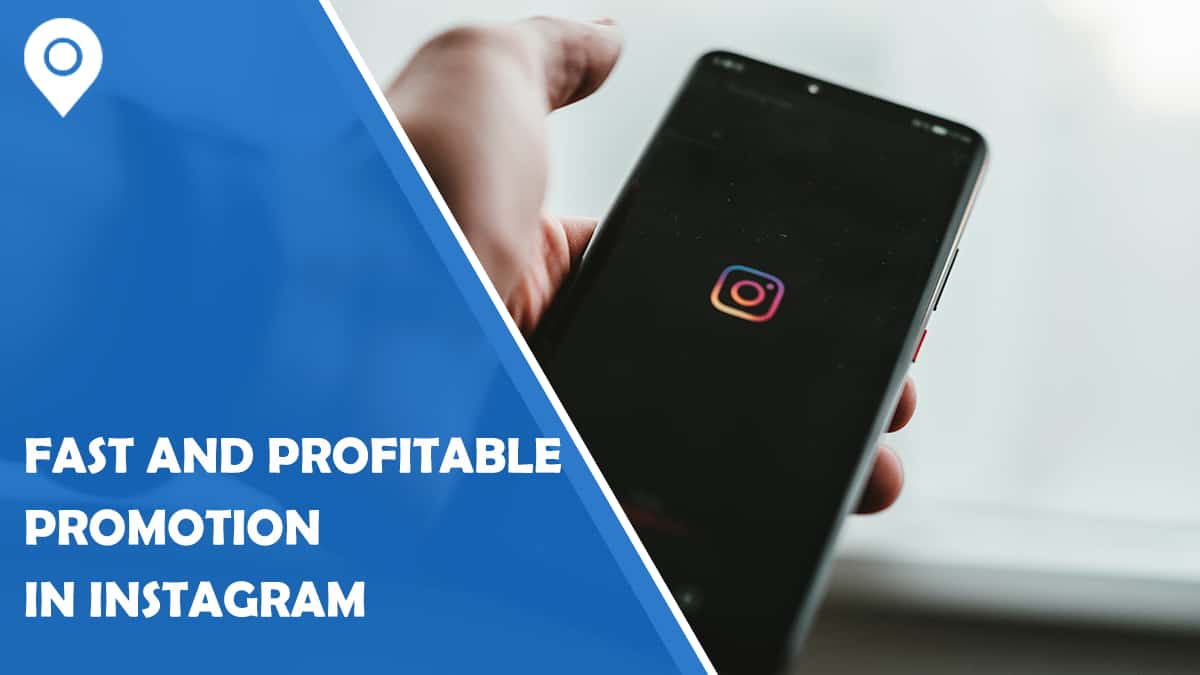 Fast and Profitable Promotion in Instagram