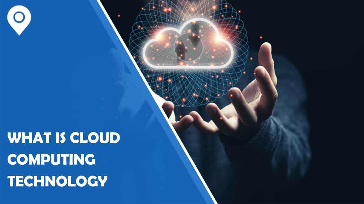 What Is Cloud Computing Technology