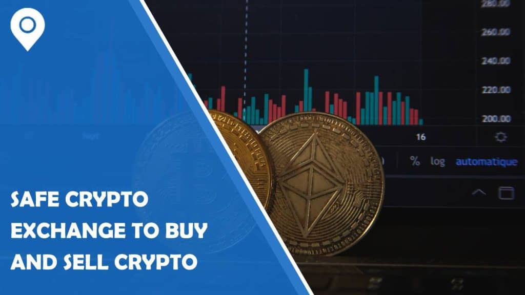 A Safe Crypto Exchange to Buy and Sell Cryptocurrency