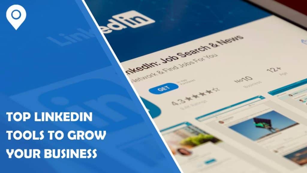 top five linkedin tools to grow your business in 2023