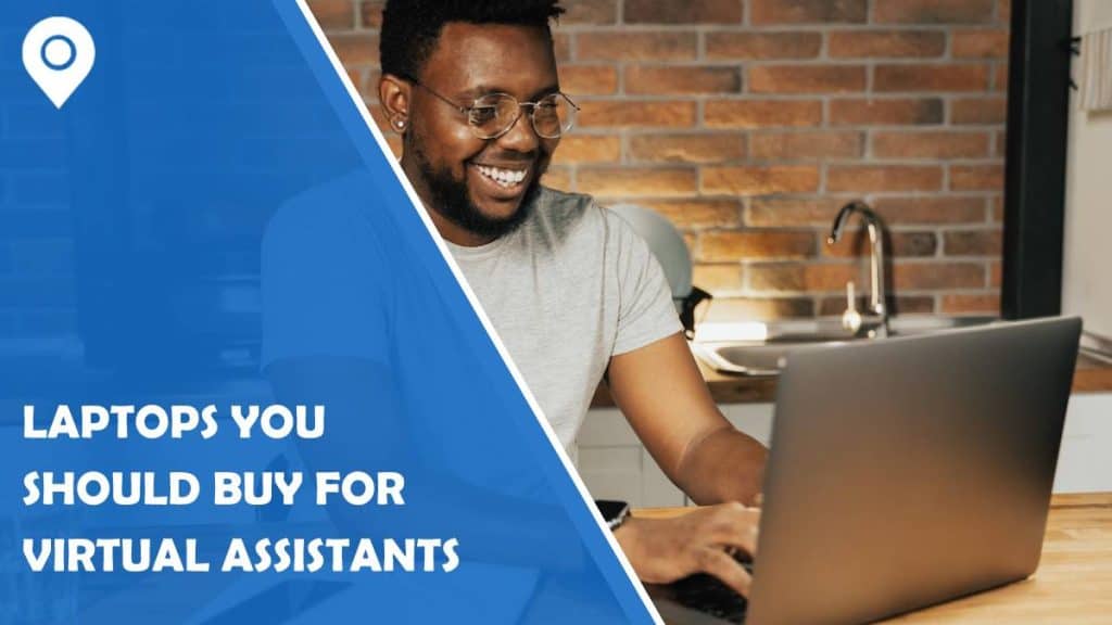 laptop you should buy for virtual assistants