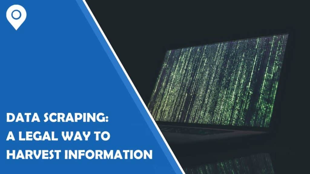 data scraping a (mostly) legal way to harvest your information