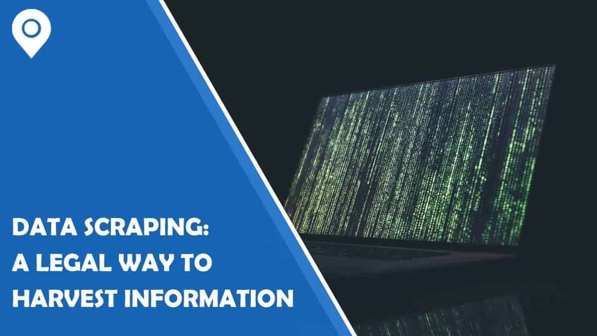 Data Scraping: a (Mostly) Legal Way to Harvest Your Information