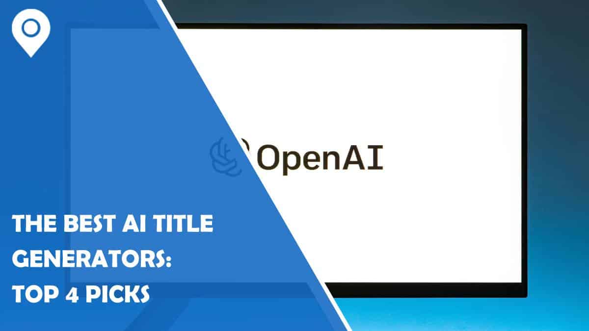 The Best AI Title Generators: Top 4 Picks