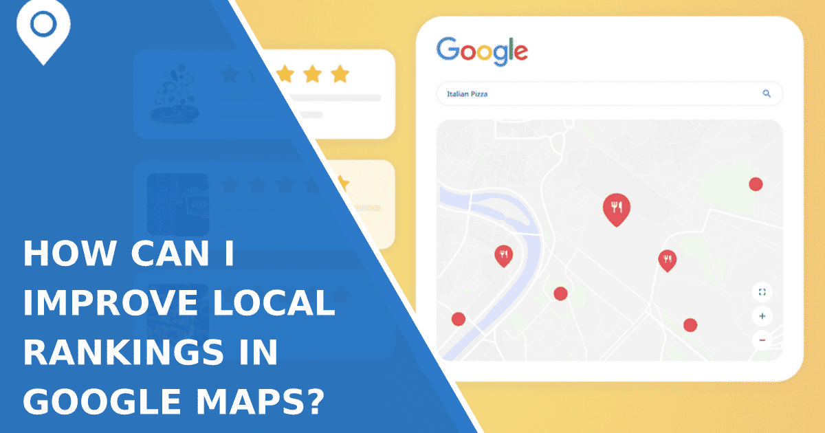How Can I Improve Local Rankings In Google Maps Google Maps Widget How Can I Improve Local Rankings In Google Maps Google Maps Widget