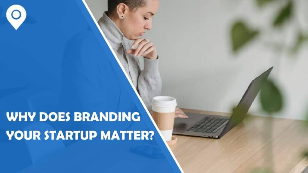 why does branding your startup matter