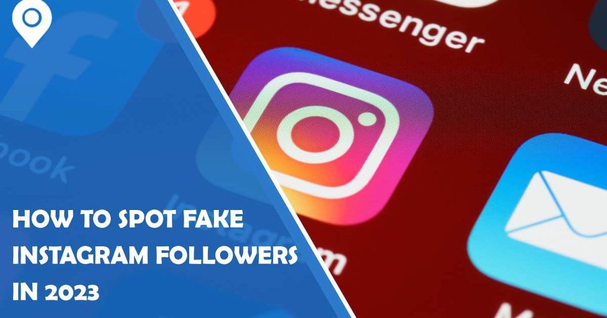 How to Spot Fake Instagram Followers in 2023 Google Maps Widget