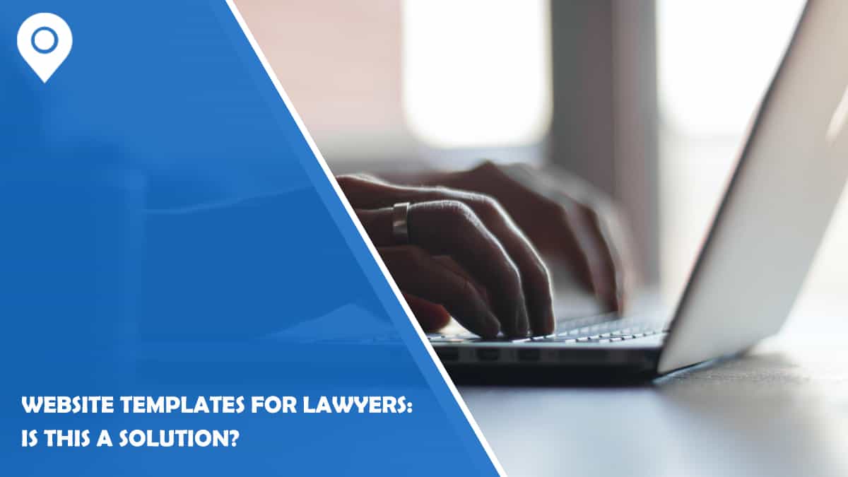 Website Templates for Lawyers: Is This a Solution?
