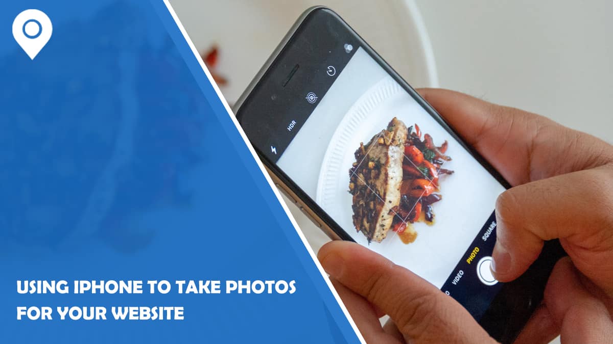 Using iPhone to Take Photos for Your Website