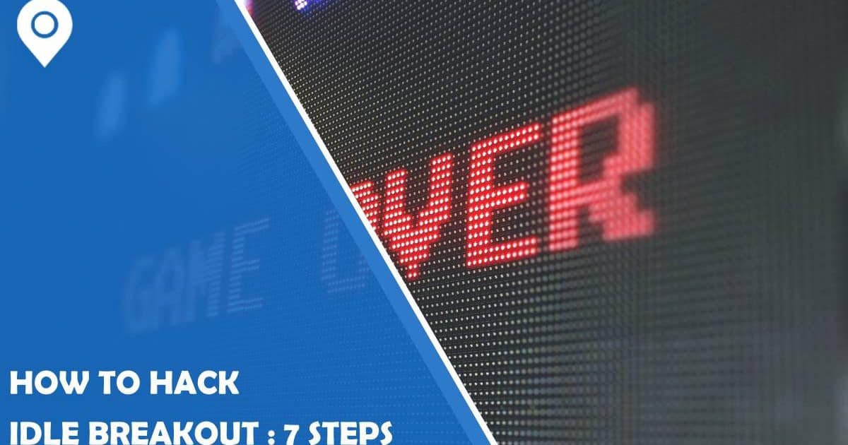 How to Hack Idle Breakout 7 Steps Google Maps Widget