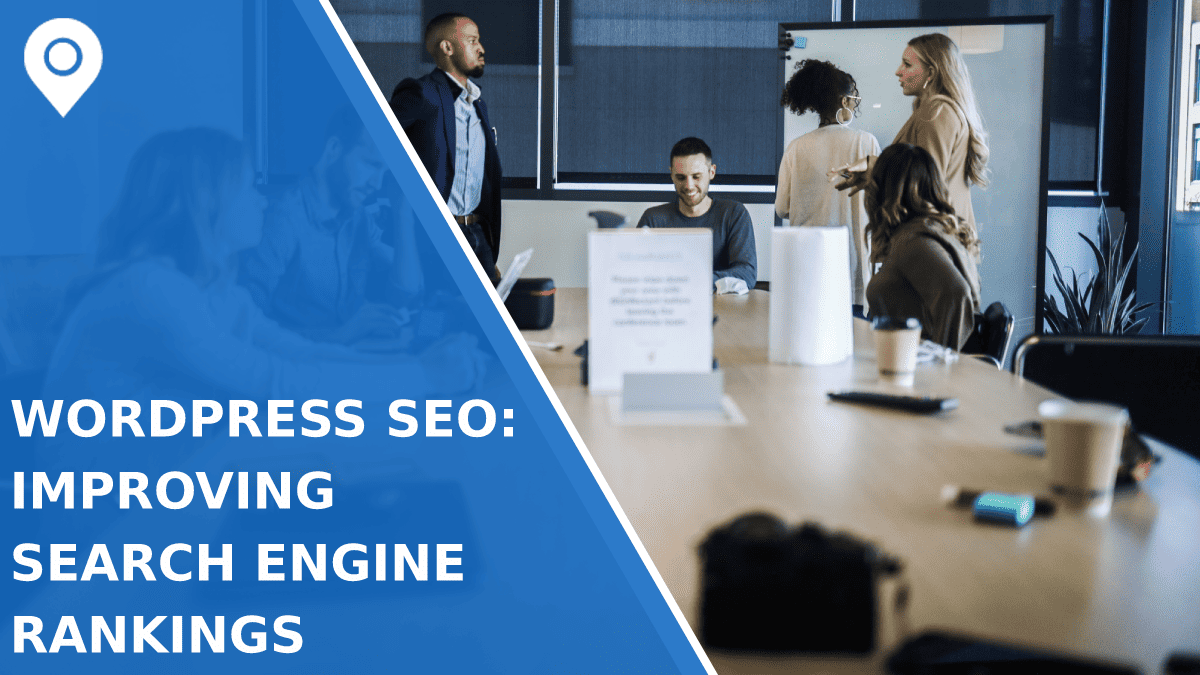 WordPress SEO: Improving Search Engine Rankings