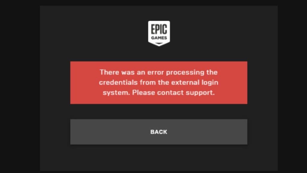 Epic Games "There was an error processing the credentials from the external login system. Please contact support," Error