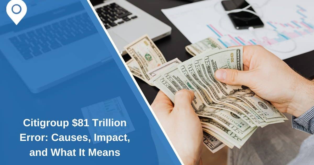 Citigroup Reports A $280 Payment Turned Into $81 Trillion.: Complete Guide & Key Details