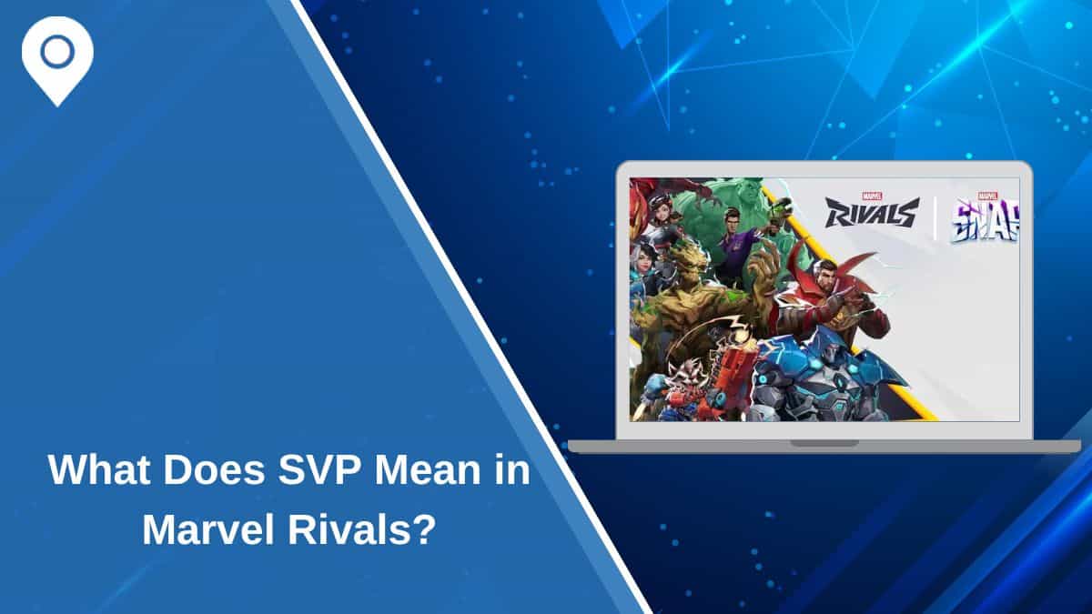 What Does SVP Mean in Marvel Rivals?