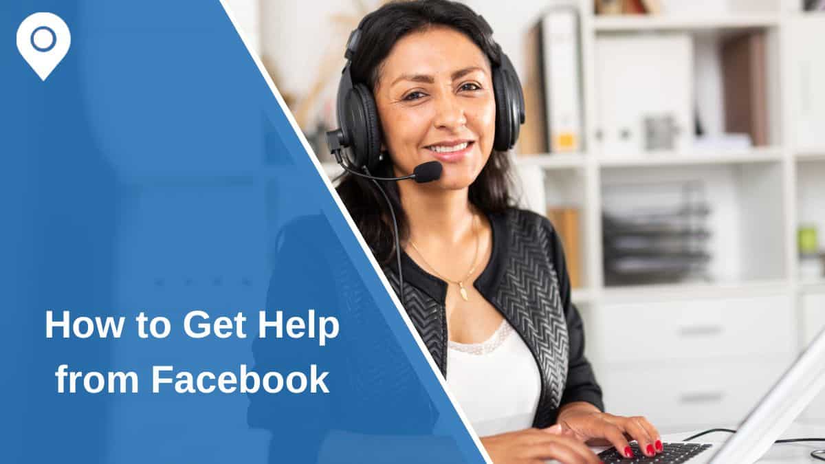 How to Get Help from Facebook? 4 Easy Working Methods