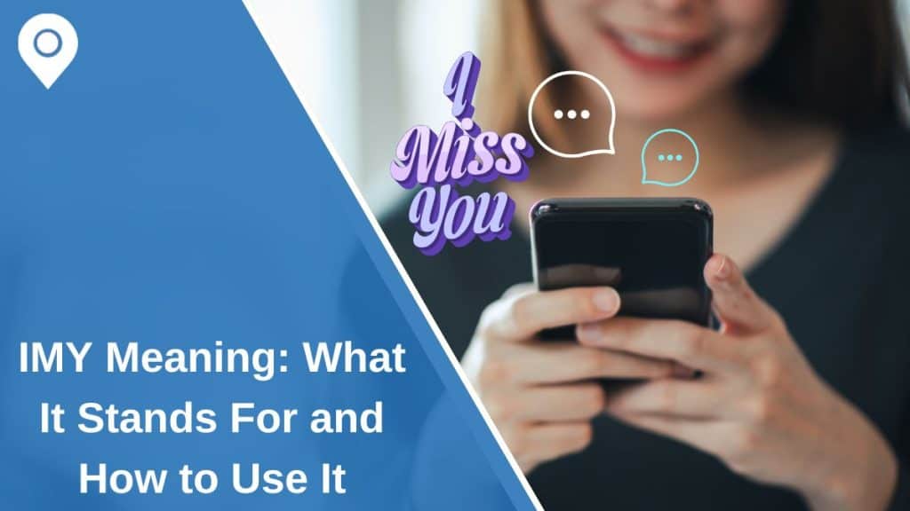 IMY Meaning: What It Stands For and How to Use It