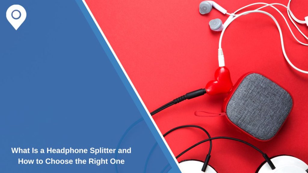What Is a Headphone Splitter and How to Choose the Right One