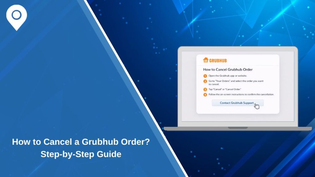 How to Cancel a Grubhub Order