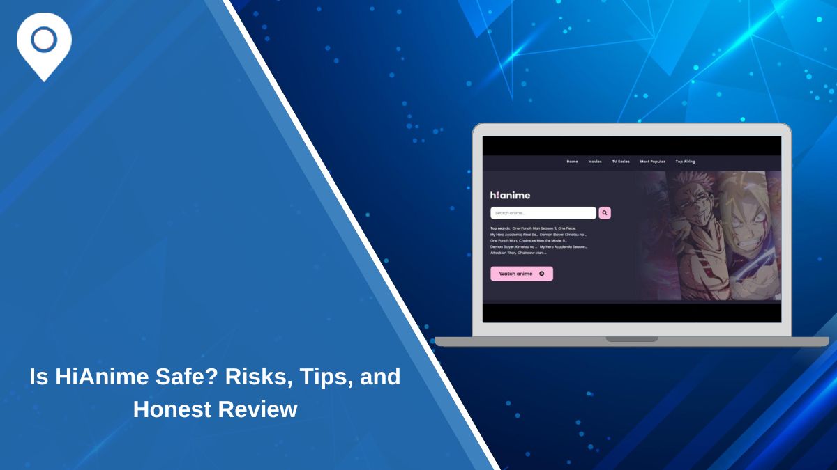 Is HiAnime Safe? Risks, Tips, and Honest Review